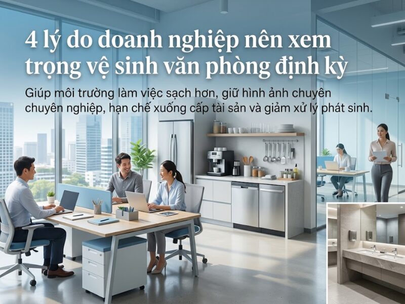 vệ sinh văn phòng định kỳ 
